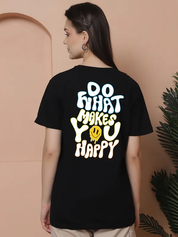 Women_Black_Do_What_Makes_You_Happy_Print_Oversized_Tshirt
