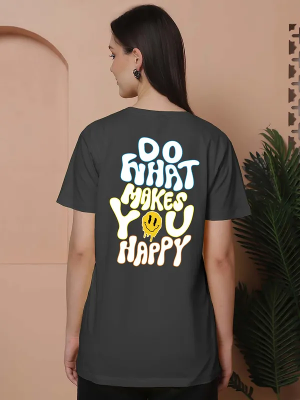 Women_Grey_Do_What_Makes_You_Happy_Print_Oversized_Tshirt