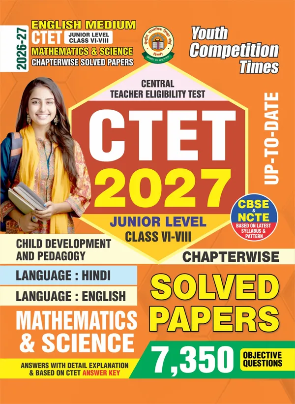 CTET_VI-VIII_Math_&_Science_Chapterwise_Solved_Papers_7350_Objective_Question_2027_English_Medium