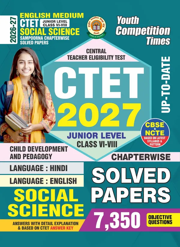 CTET_VI-VIII_Social_Science_Solved_7350_Objective_Question_2026-27_English_Medium