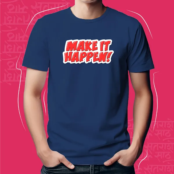 Navy_Blue_Make_It_Happen_Unisex_Marathi_Graphic_T-Shirt