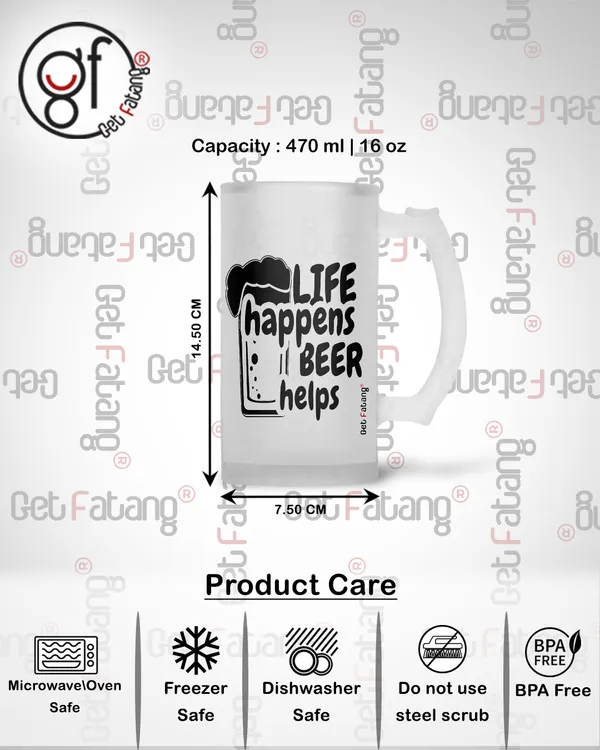 Life_Happens_Beer_Helps_Printed_Frosted_Glass_Beer_Mug_Gift_for_Her_/_Him_(470_ML)_Pack_of_1