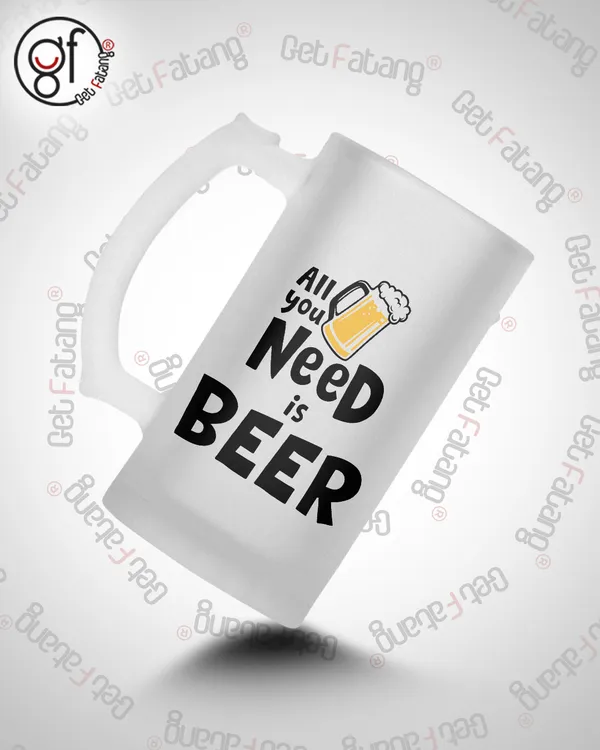 All_You_Need_is_Beer_Printed_Frosted_Glass_Beer_Mug_Gift_for_Her_/_Him_(470_ML)_Pack_of_1