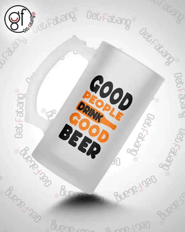 Good_People_Good_Beer_Printed_Frosted_Glass_Beer_Mug_Gift_for_Her_/_Him_(470_ML)_Pack_of_1