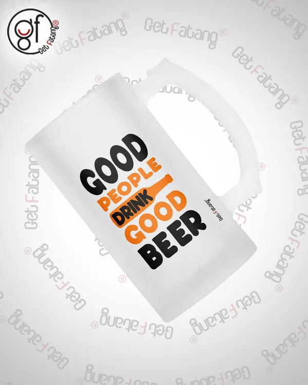Good_People_Good_Beer_Printed_Frosted_Glass_Beer_Mug_Gift_for_Her_/_Him_(470_ML)_Pack_of_1