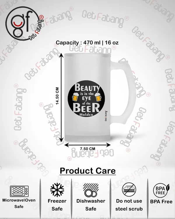 Beauty_is_in_the_Eye_of_the_Beer_Holder_Printed_Frosted_Glass_Beer_Mug_Gift_for_Her_/_Him_(470_ML)_Pack_of_1