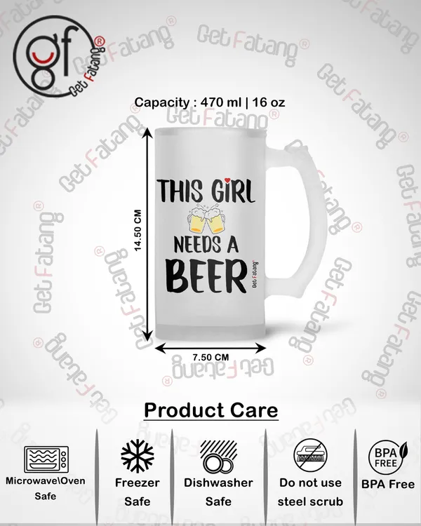 This_Girl_Needs_a_Beer_Printed_Frosted_Glass_Beer_Mug_Gift_for_Her_/_Him_(470_ML)_Pack_of_1