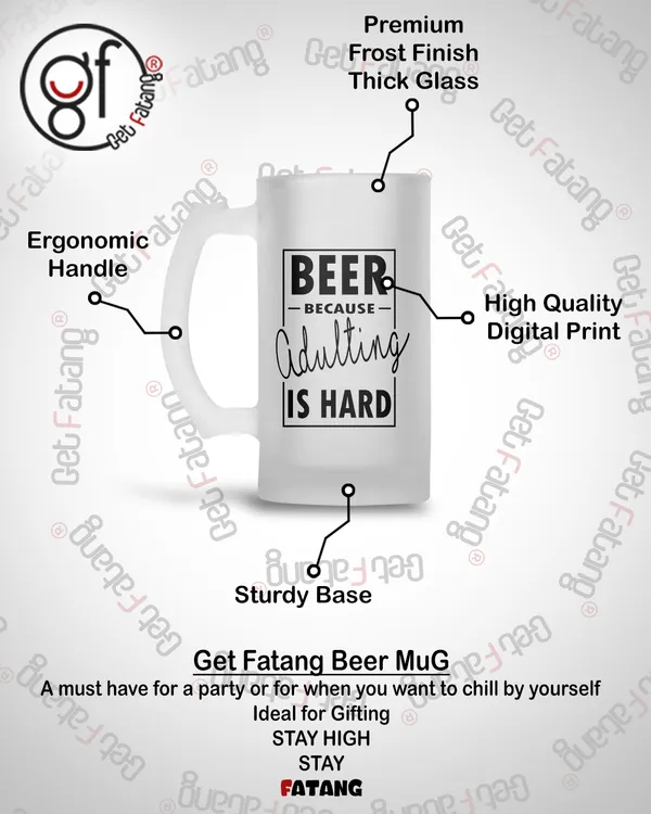 Beer_Because_Adulting_is_Hard_Printed_Frosted_Glass_Beer_Mug_Gift_for_Her_/_Him_(470_ML)_Pack_of_1