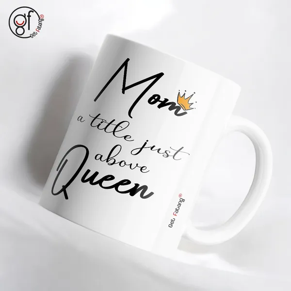 White_Coffee_Mug_Mom_Is_More_Than_A_Queen_|_Mother's_Day_Printed_Ceramic_Mug_|_Gift_For_Her_(350_ML)_Pack_Of_1