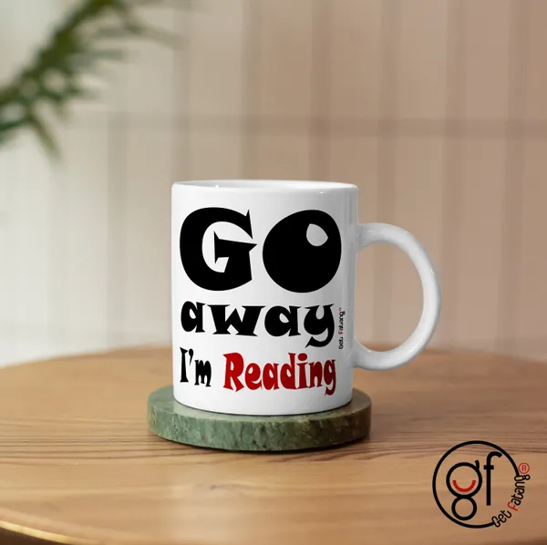White_Go_Away_I_Am_Reading_Printed_Ceramic_Coffee_Mug_Gift_For_Her_(350_Ml)_Pack_Of_1