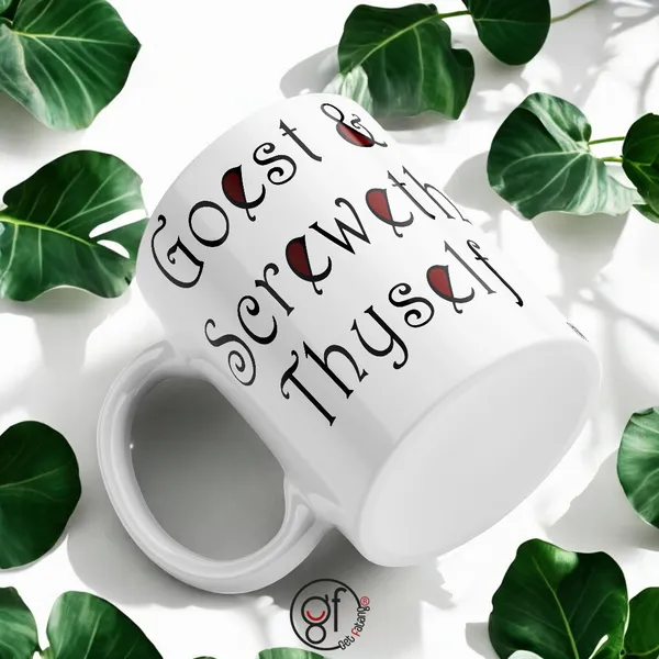 White_Coffee_Mug__Goest_&_Screweth_Thyself_|_Funny_Theme__Printed_Ceramic_Mug_|_Gift_For_Him_&_Her_(350_ML)_Pack_Of_1