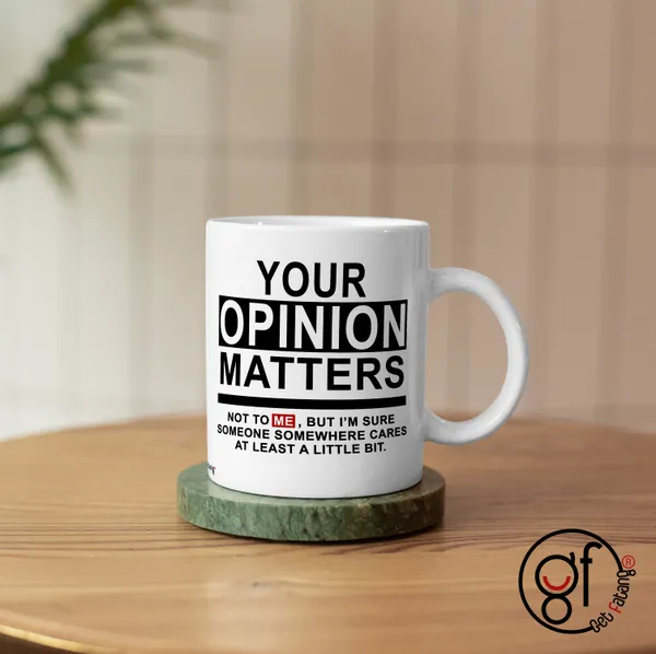 White_Coffee_Mug_Your_Opinion_Matters_Not_|_Typography_Theme_Printed_Ceramic_Mug_|_Gift_For_Him_&_Her_(350_ML)_Pack_Of_1