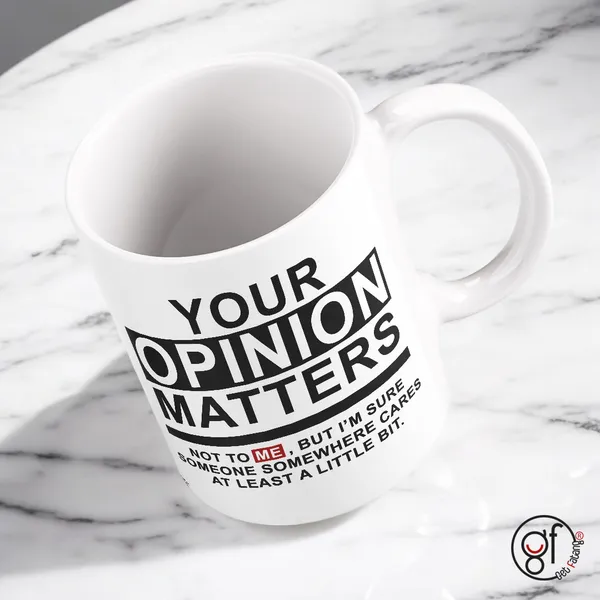 White_Coffee_Mug_Your_Opinion_Matters_Not_|_Typography_Theme_Printed_Ceramic_Mug_|_Gift_For_Him_&_Her_(350_ML)_Pack_Of_1