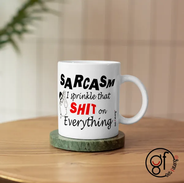 White_Coffee_Mug_Sarcasm_Is_Funny_Shit_Funny_Printed_Ceramic__Gift_For_Her_/_Him_(350_Ml)_Pack_Of_1