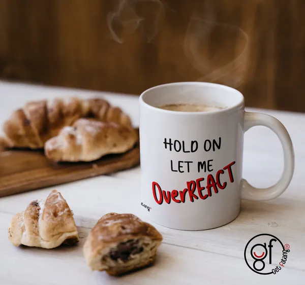 White_Let_Me_Overreact_Funny_Printed_Ceramic_Coffee_Mug_Gift_For_Her_/_Him_(350_Ml)_Pack_Of_1