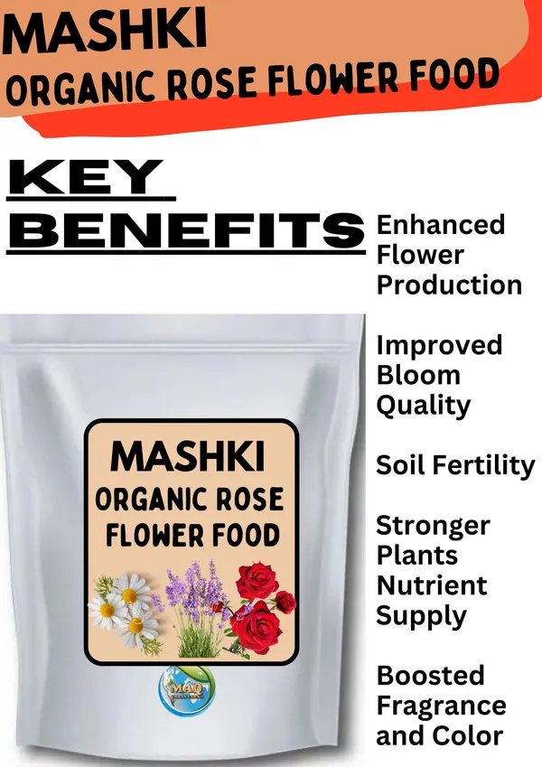 MASHKI_Organic_Rose_Flower_Food_–_Complete_Nutrients_with_Extra_Potassium_for_All_Flowering_Plants