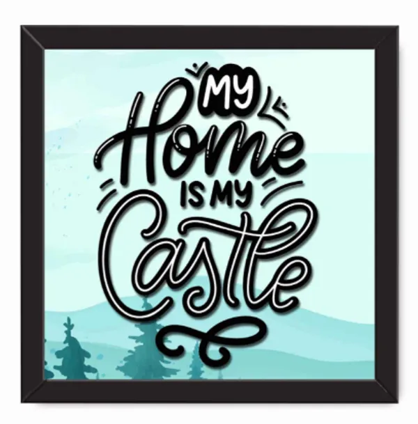 Black_&_Brown_"My_Home_Is_My_Castle"_A4_Photo_Frame