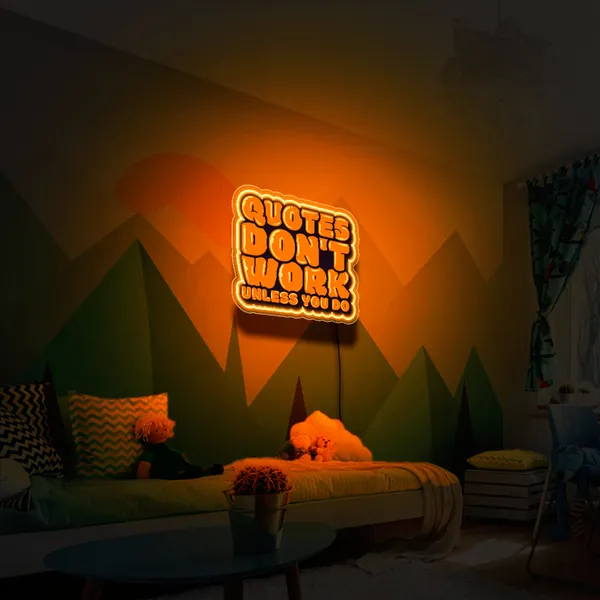 Orange_Quotes_Does'T_Work_Uv_Art_Neon_Sign
