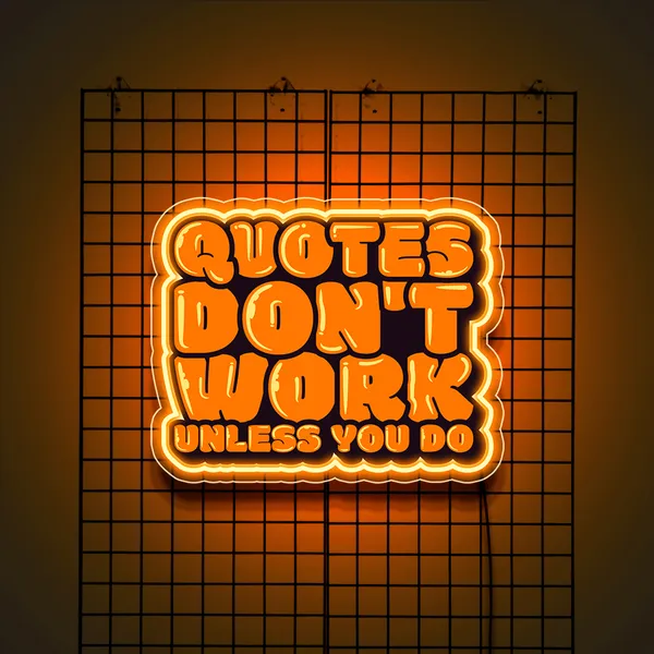 Orange_Quotes_Does'T_Work_Uv_Art_Neon_Sign