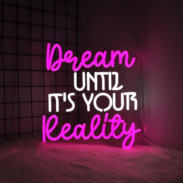 Pink_Dream_Until_Its_Reality_Neon_Sign_Lights_15X15_Inch