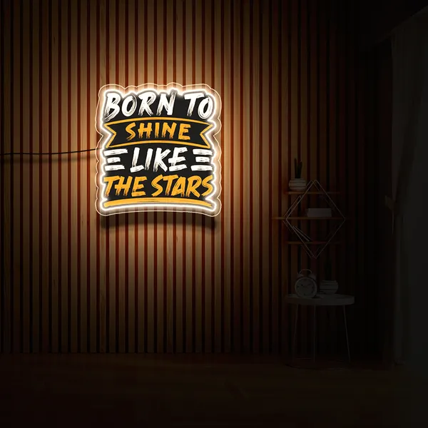 Warm_White_Born_To_Shine_Uv_Art_Neon_Sign