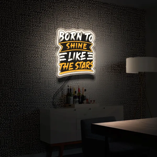 Warm_White_Born_To_Shine_Uv_Art_Neon_Sign