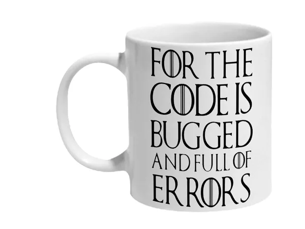 Multicolor_Got_Neard_For_The_Code_Is_Bugged_Ceramic_Mug