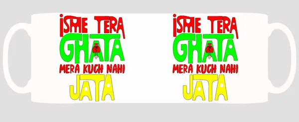 Multicolor_Isme_Tera_Ghata_Mera_Kuch_Nahi_Jata_Ceramic_Mug