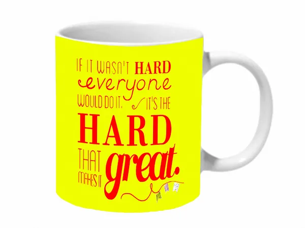 Multicolor_If_It_Wasnt_Hard_Every_One_Would_Do_It_Yellow_Baground_Ceramic_Mug