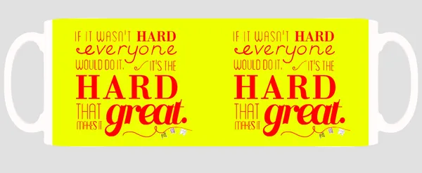 Multicolor_If_It_Wasnt_Hard_Every_One_Would_Do_It_Yellow_Baground_Ceramic_Mug