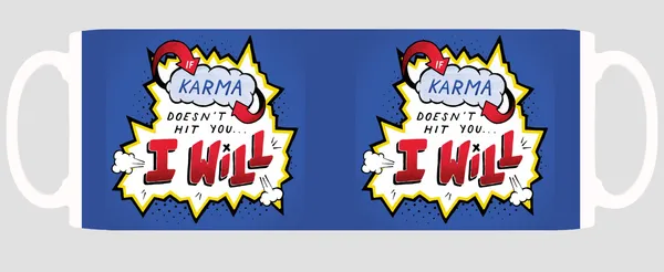 Multicolor_If_Karma_Dosent_Hit_You_I_Will_Ceramic_Mug