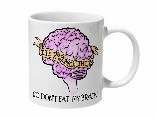 Multicolor_Its_A_Zombie_Thing_So_Dont_Eat_My_Brain_Ceramic_Mug