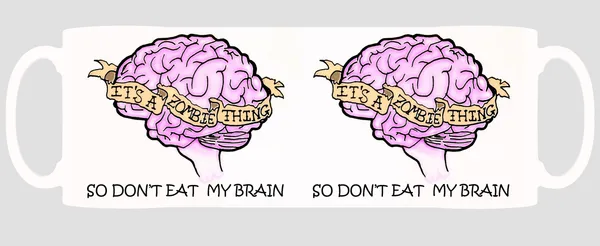Multicolor_Its_A_Zombie_Thing_So_Dont_Eat_My_Brain_Ceramic_Mug