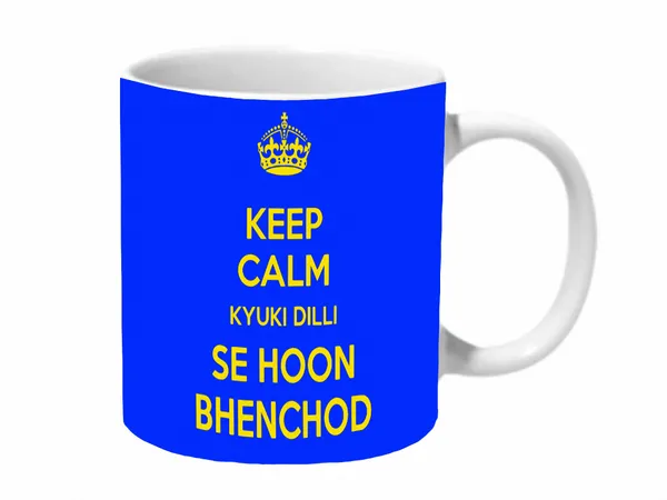 Multicolor_Keep_Calm_Kyuki_Dilli_Se_Hoon_Bhenchod_Ceramic_Mug