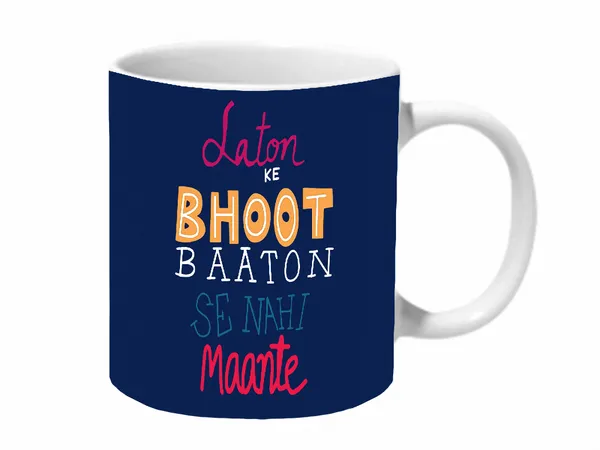 Multicolor_Laton_Ke_Bhoot_Baaton_Se_Nahi_Maante_Ceramic_Mug