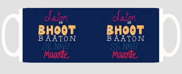 Multicolor_Laton_Ke_Bhoot_Baaton_Se_Nahi_Maante_Ceramic_Mug