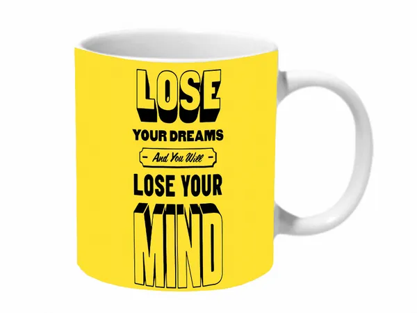 Multicolor_Lose_Dreams_And_Lose_Mind_Ceramic_Mug