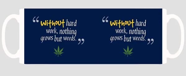 Multicolor_No_Hard_Work_Weed_Ceramic_Mug