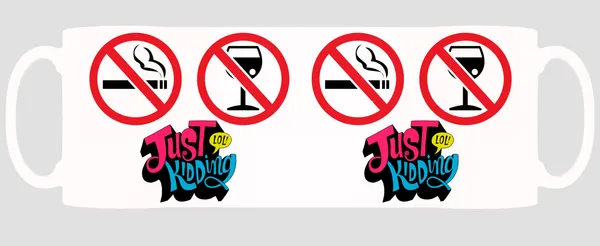 Multicolor_No_Smoking_No_Drinking_Just_Kidding_Ceramic_Mug
