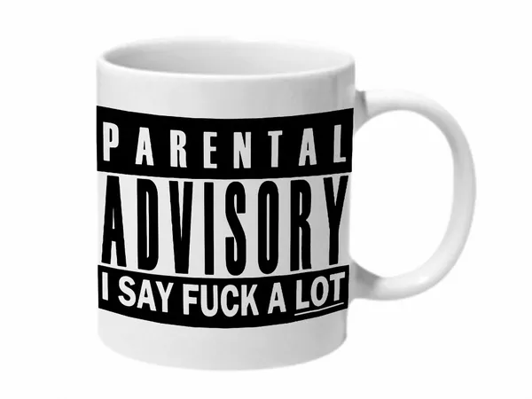 Multicolor_Parental_Advisory_I_Says_Fuck_A_Lot_Ceramic_Mug