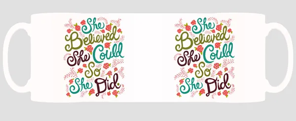 Multicolor_She_Believed_She_Could_So_She_Did_Ceramic_Mug