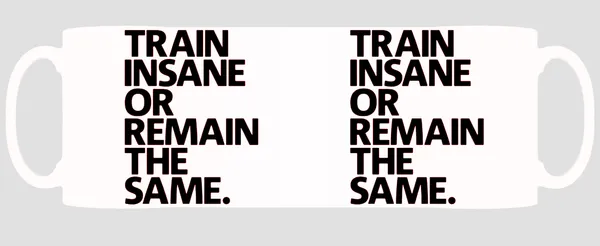 Multicolor_Train_Insane_Or_Remain_The_Same_Ceramic_Mug
