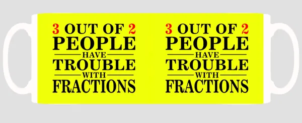 Multicolor_3_Out_Of_2_People_Have_Trouble_With_Fractions_Ceramic_Mug