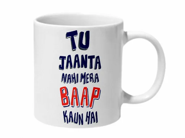 Multicolor_Tu_Jaanta_Nahi_Mera_Baap_Kaun_Hai_Ceramic_Mug