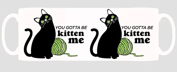 Multicolor_You_Gotta_Be_Kitten_Me_Ceramic_Mug
