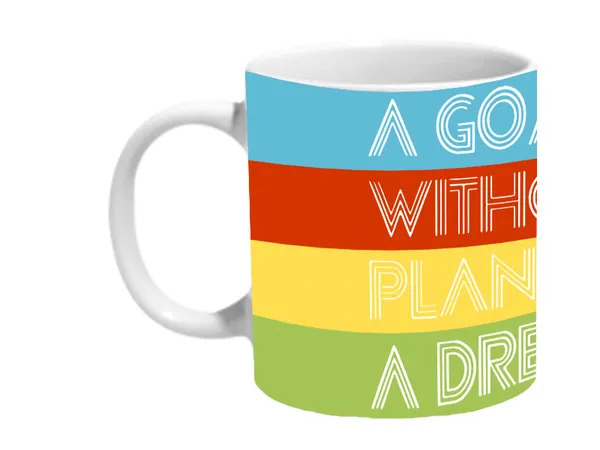 Multicolor_A_Goal_Without_A_Plan_Is_Just_A_Dream_Ceramic_Mug