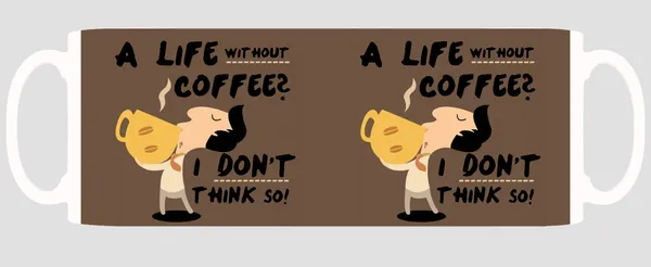 Multicolor_A_Life_Without_Coffee_I_Dont_Think_So_Ceramic_Mug