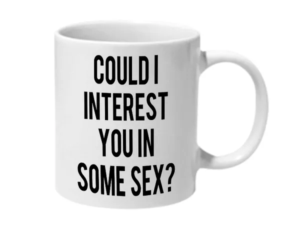 Multicolor_Could_I_Intrest_You_In_Some_Sex_Ceramic_Mug