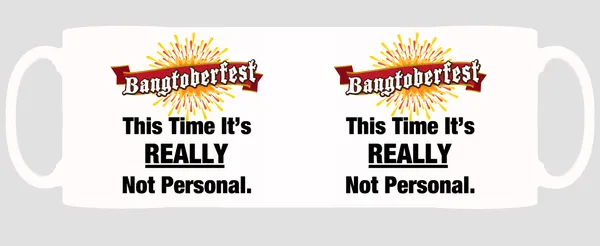Multicolor_Himym_Barneys_Bangtoberfest_This_Time_Its_Really_Not_Personal_Ceramic_Mug