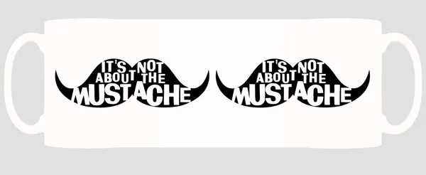 Multicolor_Its_Not_About_The_Mustache_Ceramic_Mug